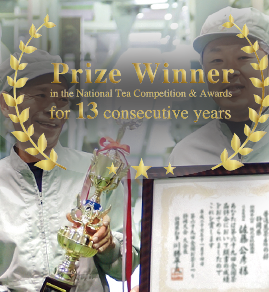 Prize winner of the national tea competition & awards for 13 consecutive years